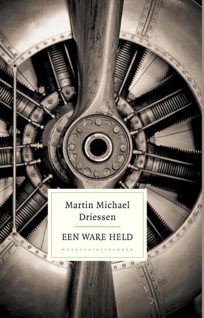 Een ware held, Martin Michael Driessen - Paperback - 9789028425354