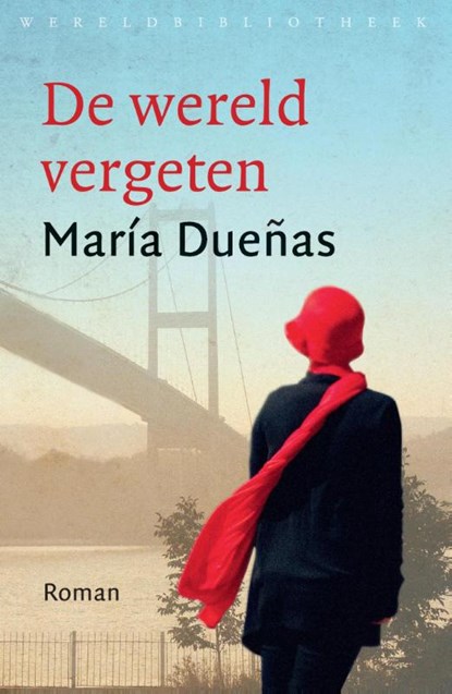 De wereld vergeten, Maria Duenas - Paperback - 9789028425408