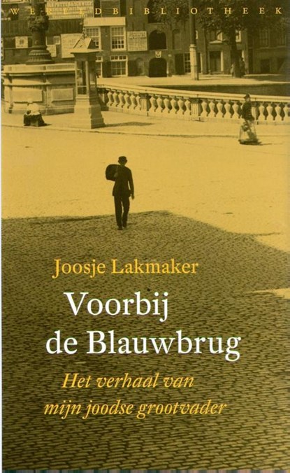 Voorbij de Blauwbrug, Joosje Lakmaker - Paperback - 9789028425583