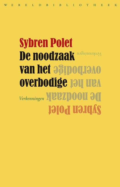 De noodzaak van het overbodige, Sybren Polet - Paperback - 9789028425781