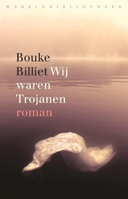 Wij waren Trojanen, Bouke Billiet - Paperback - 9789028426115