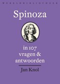 Spinoza in 107 vragen en antwoorden | Jan Knol | 