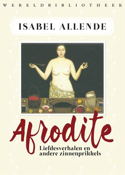 Afrodite, Isabel Allende - Paperback - 9789028426382