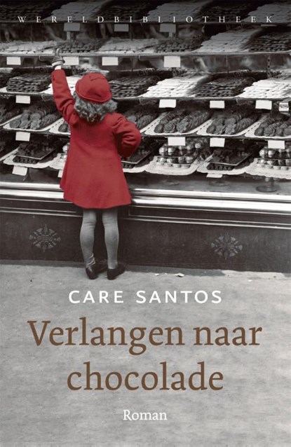 Verlangen naar chocolade, Care Santos - Paperback - 9789028426474
