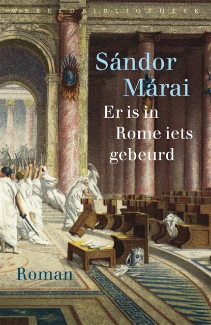 Er is in Rome iets gebeurd, Sándor Márai - Gebonden - 9789028426634