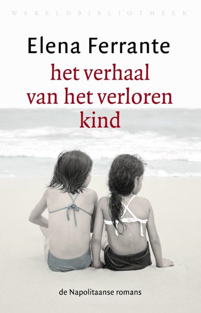 Het verhaal van het verloren kind, Elena Ferrante - Paperback - 9789028426689