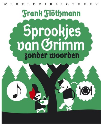 Sprookjes van Grimm zonder woorden, Frank Flöthmann - Gebonden - 9789028426726