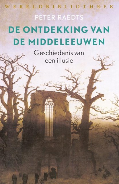 De ontdekking van de Middeleeuwen, Peter Raedts - Paperback - 9789028426863