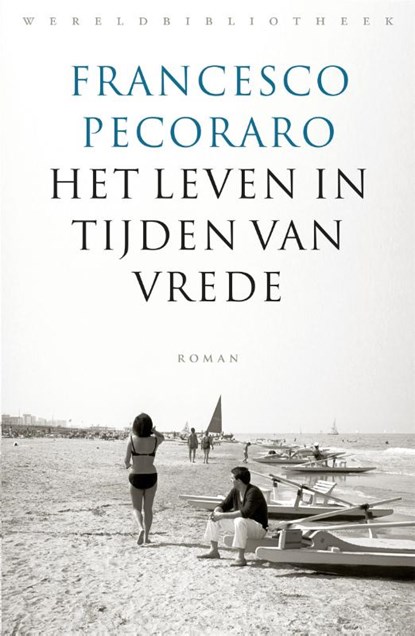 Het leven in tijden van vrede, Francesco Pecoraro - Paperback - 9789028426986