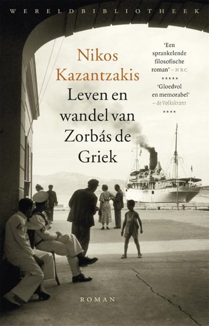 Leven en wandel van Zorbás de Griek, Nikos Kazantzakis - Paperback - 9789028427303