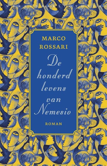 De honderd levens van Nemesio, Marco Rossari - Paperback - 9789028427679