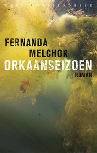 Orkaanseizoen | Fernanda Melchor | 