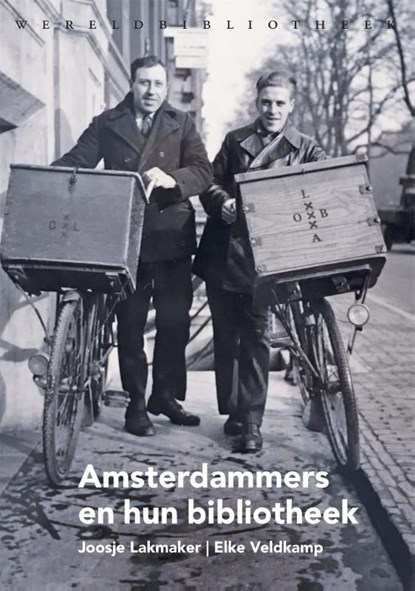 Amsterdammers en hun bibliotheek, Joosje Lakmaker ; Elke Veldkamp - Gebonden - 9789028427822