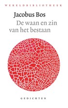 De waan en zin van het bestaan | Jacobus Bos | 