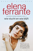 Wie vlucht en wie blijft | Elena Ferrante | 