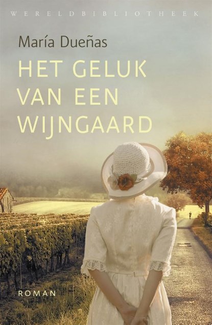 Het geluk van een wijngaard, Maria Duenas - Paperback - 9789028427990