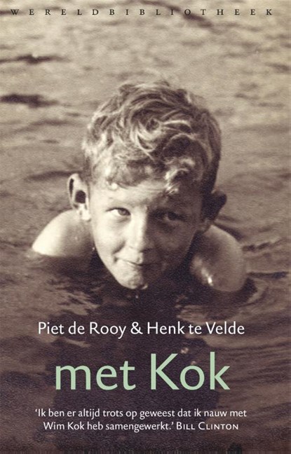 Met Kok, Piet de Rooy ; Henk te Velde - Paperback - 9789028428010