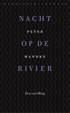 Nacht op de rivier | Peter Handke | 