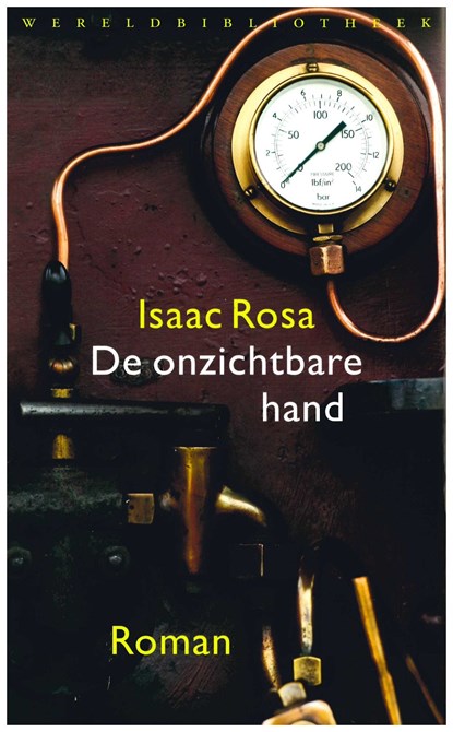 De onzichtbare hand, Isaac Rosa - Ebook - 9789028440517