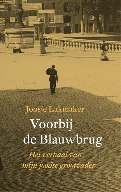 Voorbij de Blauwbrug, Joosje Lakmaker - Ebook - 9789028440821