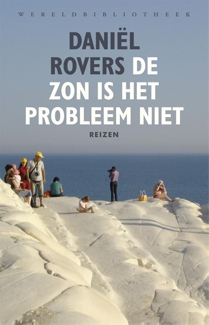 De zon is het probleem niet, Daniël Rovers - Ebook - 9789028440920