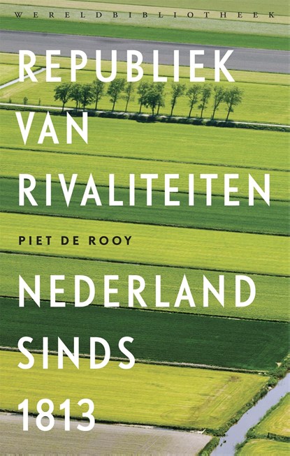 Republiek van rivaliteiten, Piet de Rooy - Ebook - 9789028440937