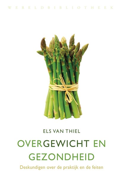 Over gewicht en gezondheid, Els van Thiel - Ebook - 9789028440968