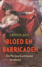 Bloed en barricaden | Dennis Bos | 