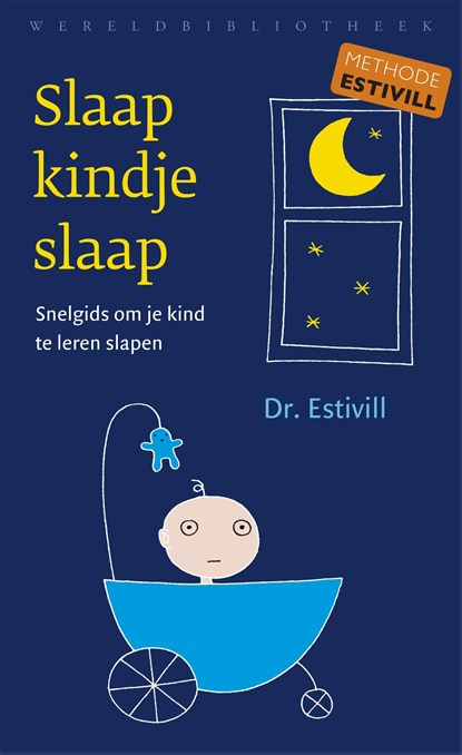 Slaap kindje slaap, Eduard Estivill - Ebook - 9789028441040