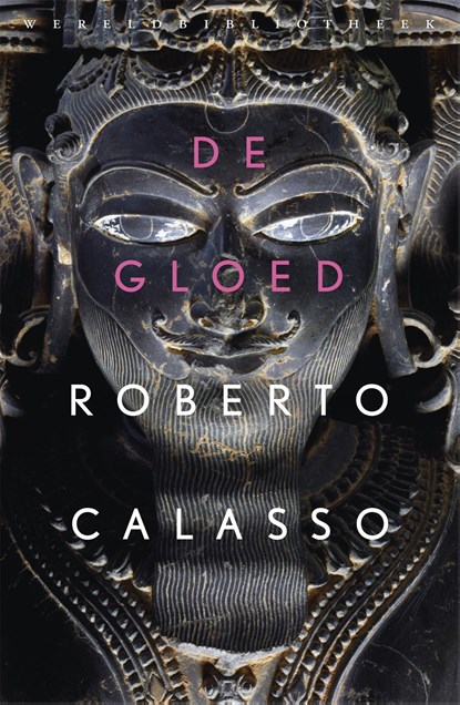 De gloed, Roberto Calasso - Ebook - 9789028441149