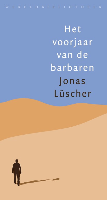 Het voorjaar van de barbaren, Jonas Lüscher - Ebook - 9789028441330