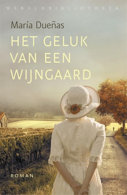 Het geluk van een wijngaard, María Dueñas - Ebook - 9789028441613