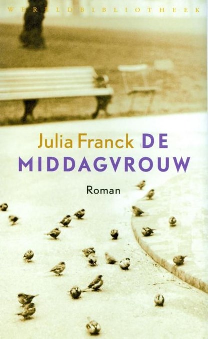 De middagvrouw, Julia Franck - Ebook - 9789028442108