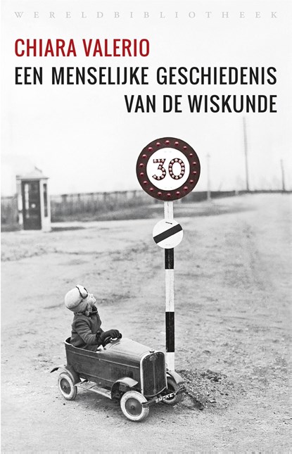 Een menselijke geschiedenis van de wiskunde, Chiara Valerio - Ebook - 9789028442658