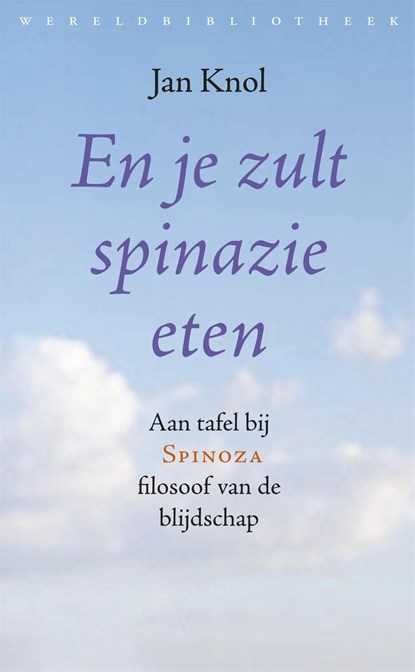 En je zult spinazie eten, Jan Knol - Ebook - 9789028442757