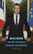 Macron en de nieuwe Franse revolutie | Niek Pas | 