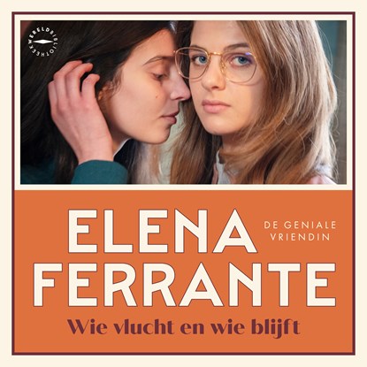 Wie vlucht en wie blijft, Elena Ferrante - Luisterboek MP3 - 9789028442870