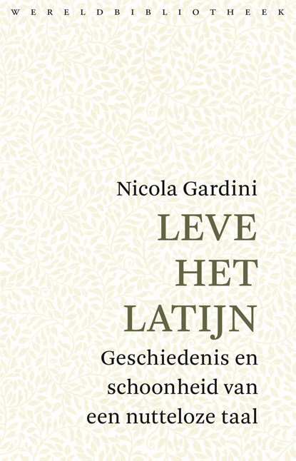 Leve het Latijn, Nicola Gardini - Ebook - 9789028443242