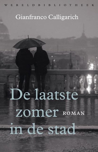 De laatste zomer in de stad, Gianfranco Calligarich - Paperback - 9789028450196
