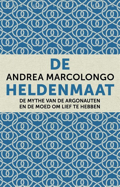 De heldenmaat, Andrea Marcolongo - Ebook - 9789028450257