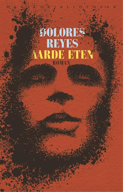 Aarde eten, Dolores Reyes - Ebook - 9789028450349