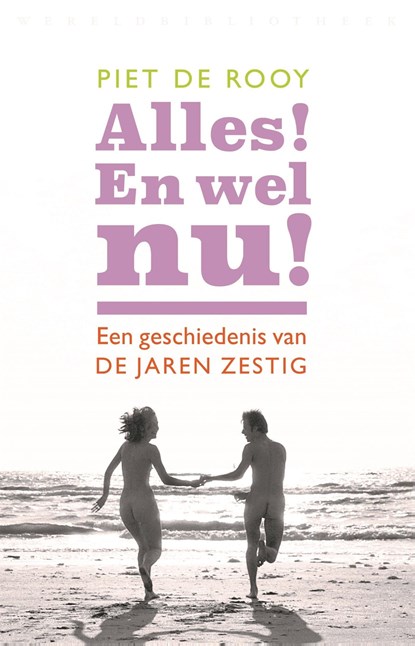 Alles! En wel nu!, Piet de Rooy - Ebook - 9789028450363