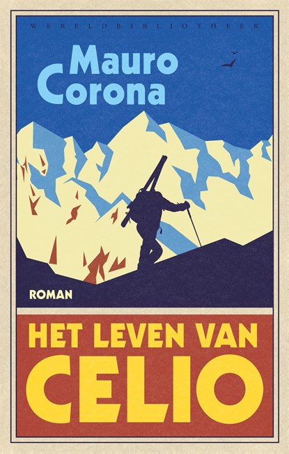 Het leven van Celio, Mauro Corona - Ebook - 9789028450783