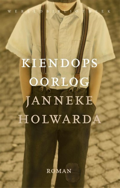 Kiendops oorlog, Janneke Holwarda - Paperback - 9789028450905