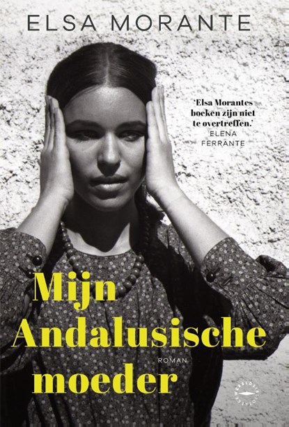 Mijn Andalusische moeder, Elsa Morante - Paperback - 9789028450929