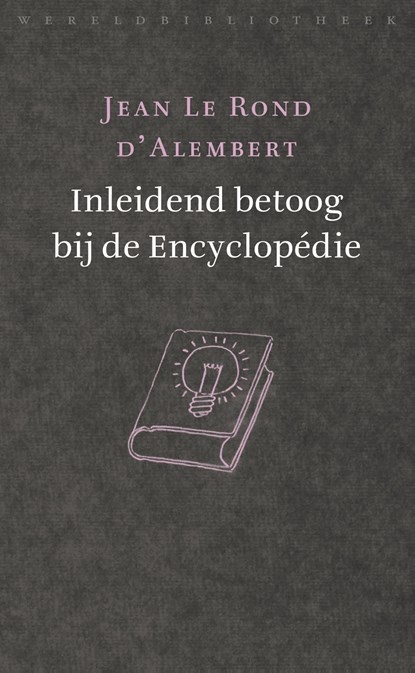 Inleidend betoog bij de Encyclopédie, Jean Le Rond d'Alembert - Ebook - 9789028450974