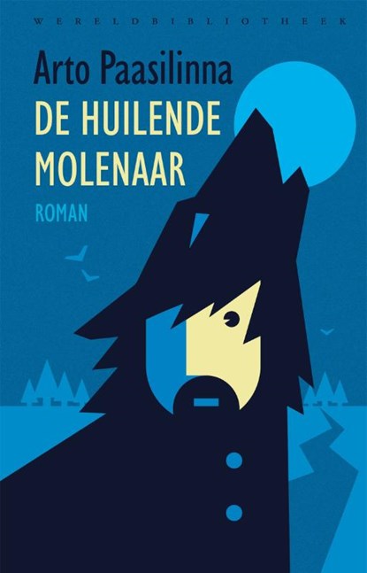 De huilende molenaar, Arto Paasilinna - Gebonden - 9789028451308