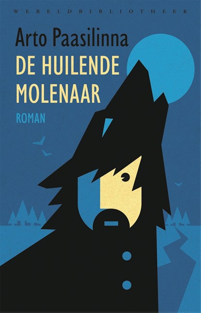 De huilende molenaar, Arto Paasilinna - Ebook - 9789028451315