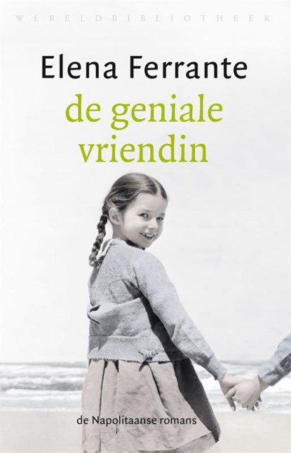 De geniale vriendin, Elena Ferrante - Paperback - 9789028451339