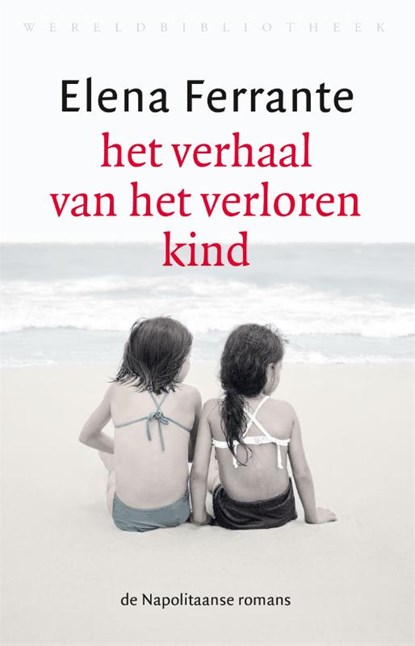 Het verhaal van het verloren kind, Elena Ferrante - Paperback - 9789028451346